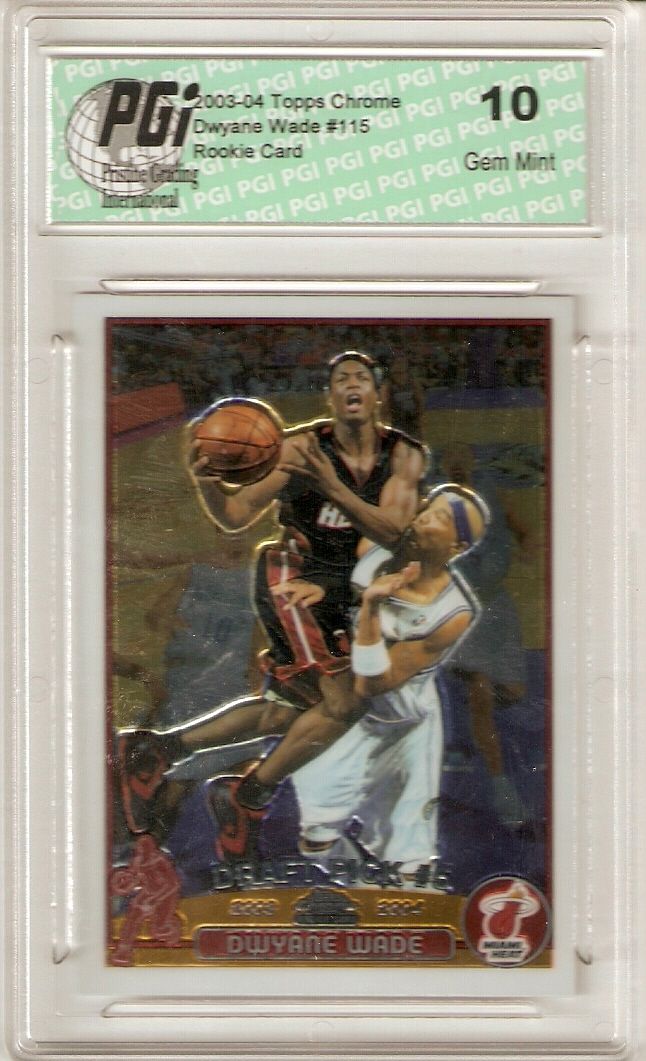 Dwyane Wade 2003-04 Topps Chrome #115 Miami Heat Rookie Card PGI 10